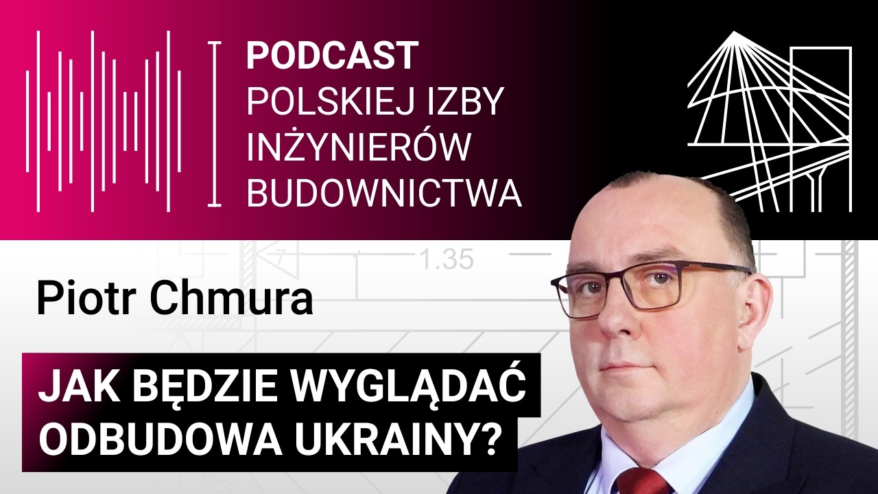 Jak będzie wyglądać odbudowa Ukrainy? Piotr Chmura w Rozmowie Tygodnia