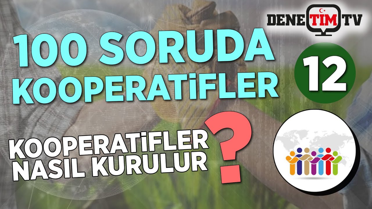 Nasıl Kooperatif Kurulur? | 100 Soruda Kooperatif