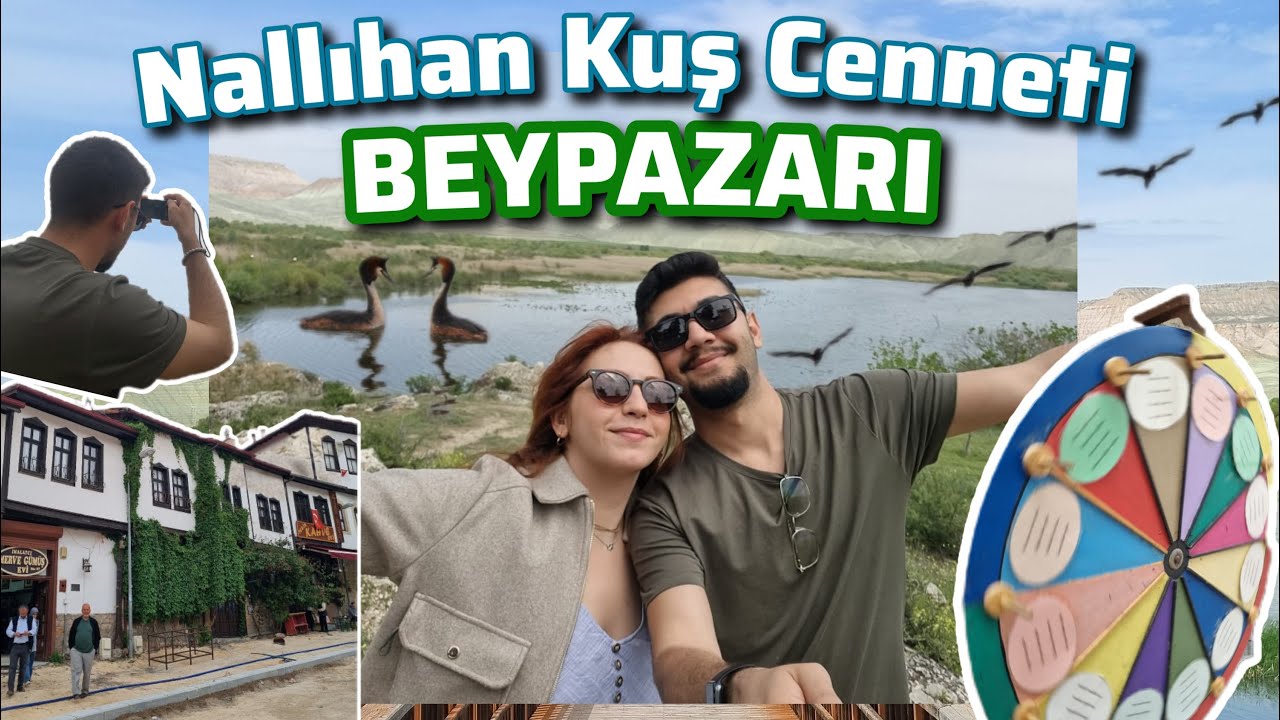 Nallıhan Kuş Cenneti ve Beypazarı'nın Tarihi Sokakları | Yaşayan Müze'de Masal Ebesi ile Tanıştık!