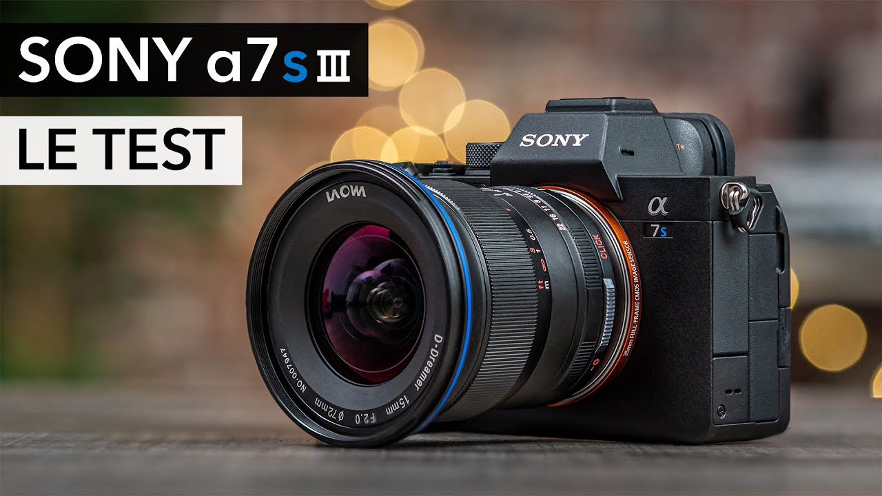 TEST du SONY a7S III