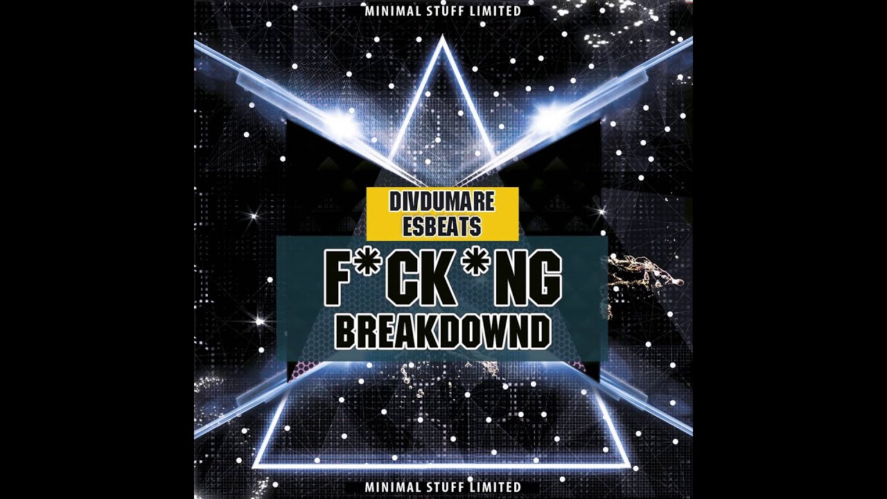 Divdumare: F*ck*ng Breakdownd (Original Mix)