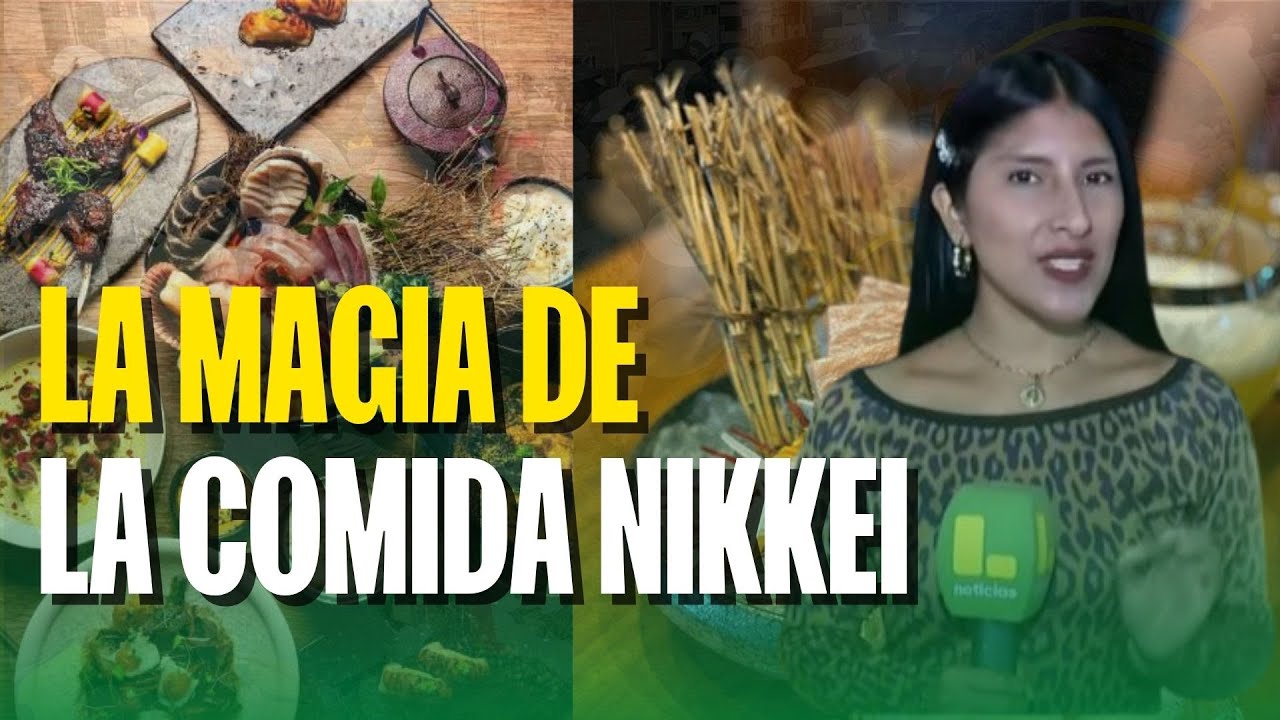 SABOR NIKKEI: TRADICIÓN Y MODERNIDAD QUE EXPLORA LA FUSIÓN PERUANO-JAPONESA