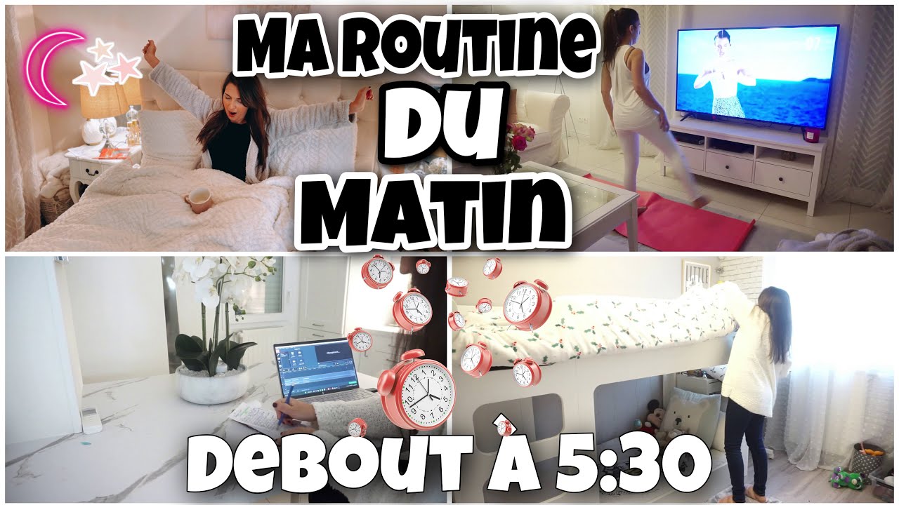 ROUTINE DU MATIN DEBOUT À 5H30// ROUTINE PRODUCTIVE DU MATIN