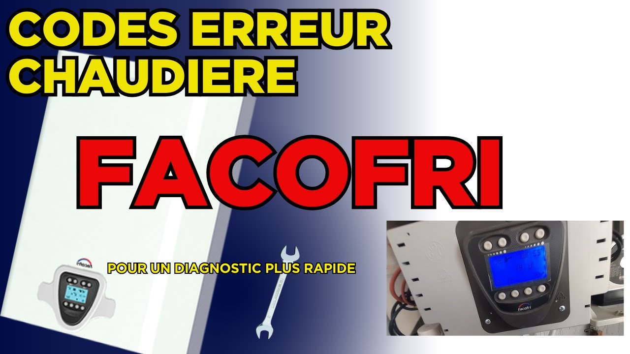 Code erreur E3 / Chaudière facofri / Chaudière gaz
