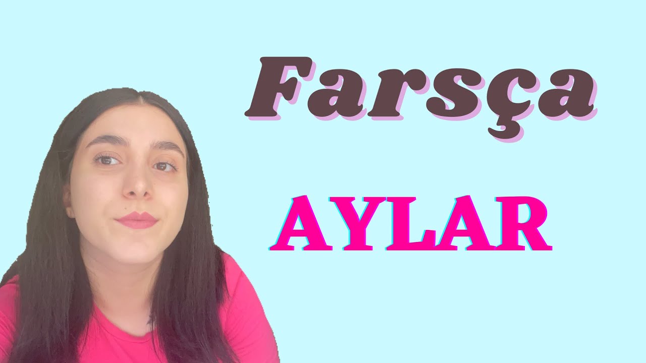 #15 #Farsça dersi. Aylar. ماه ها در زبان ترکی