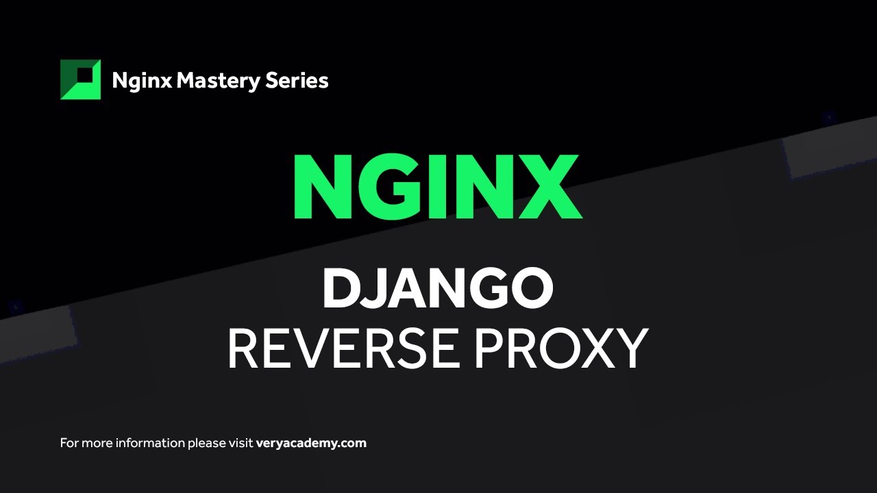Nginx Reverse Proxy | Django Deployment | Docker | Staticfiles