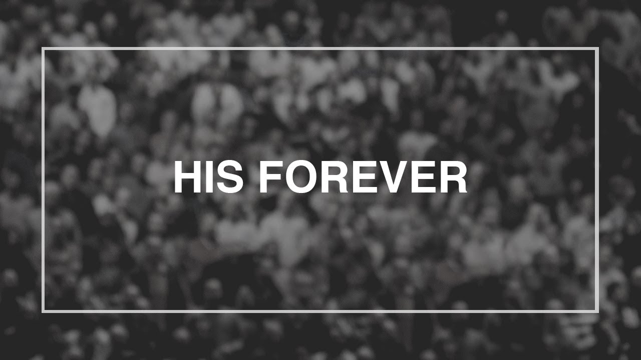 His Forever &bull; T4G Live III [Official Lyric Video]