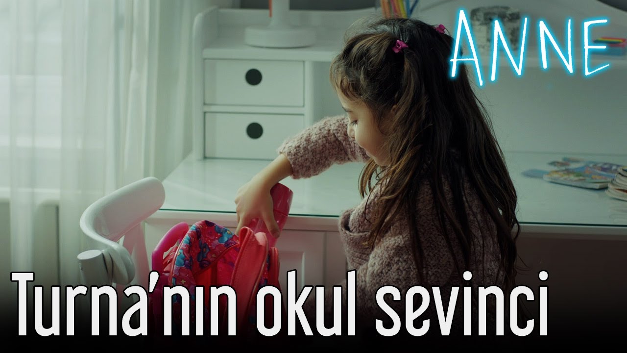 Anne - Turna'ın Okul Sevinci