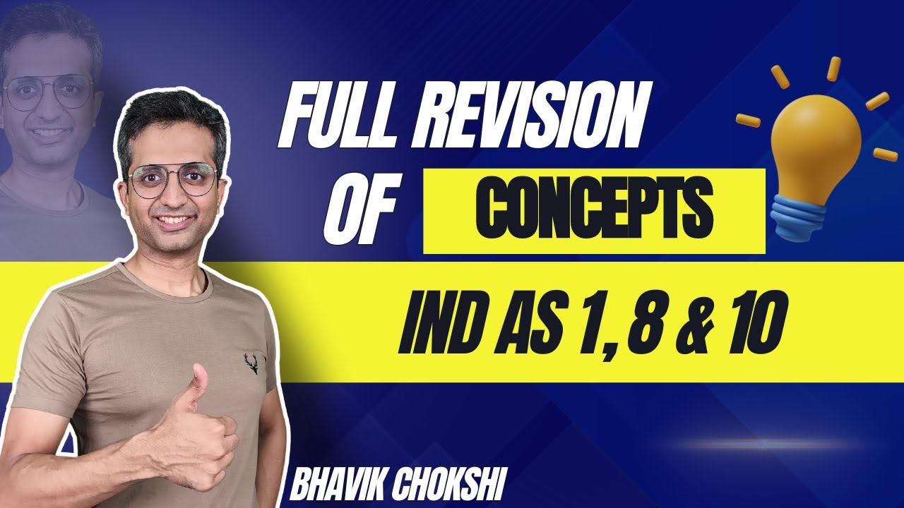 IND AS 1, 8 & 10 | CA FINAL REVISION LECTURE | FR & AFM BY BHAVIK CHOKSHI