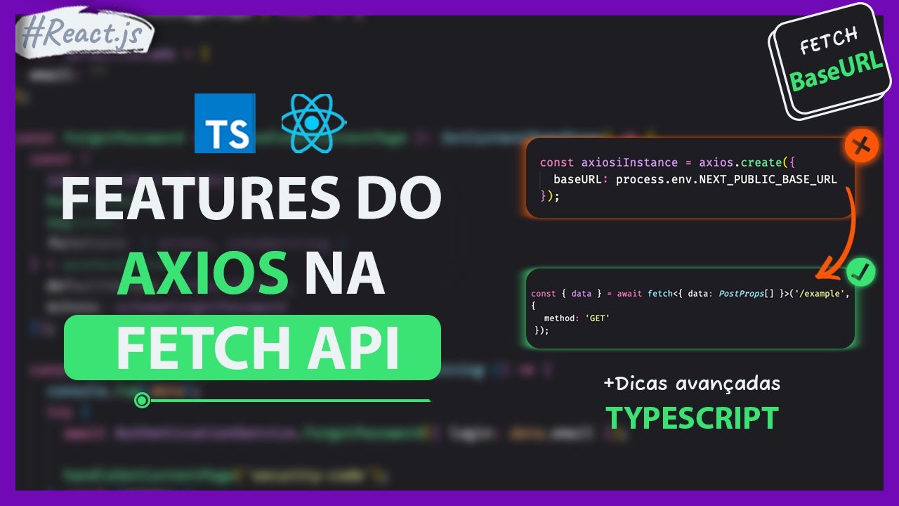 Fetch API vs Axios | Fetch API com BaseURL? | Qual utilizar com Next.js 13?