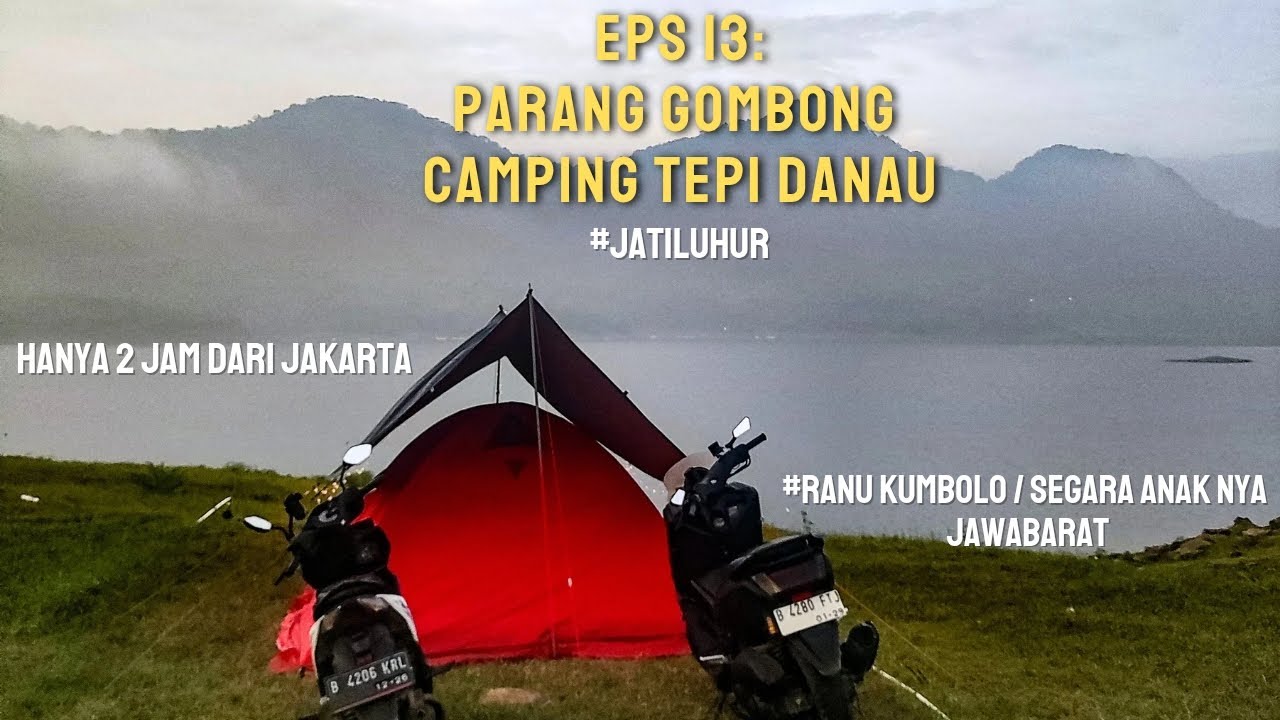 PARANG GOMBONG || CAMPING TEPI DANAU YANG SYAHDU SUASANANYA