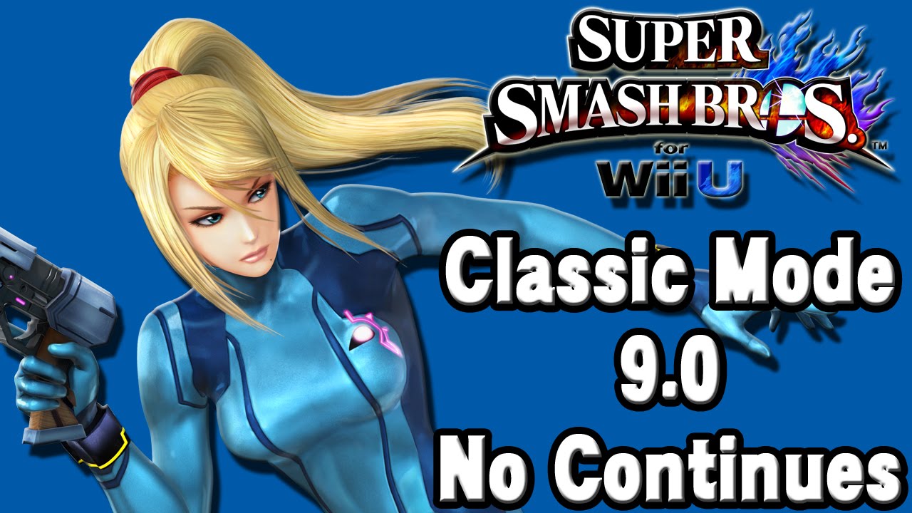 Super Smash Bros. For Wii U (Classic Mode 9.0 No Continues | Zero Suit Samus) 60fps