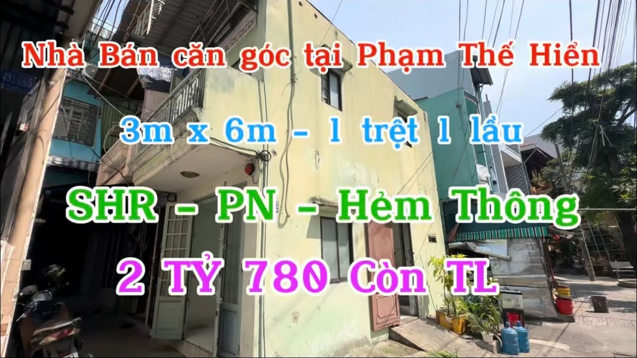🏡🎋Nhà Bán căn góc tại Phạm Thế Hiển SHR trước nhà rộng rãi - Giá 2 Tỷ 780 còn TL 🎋🏡