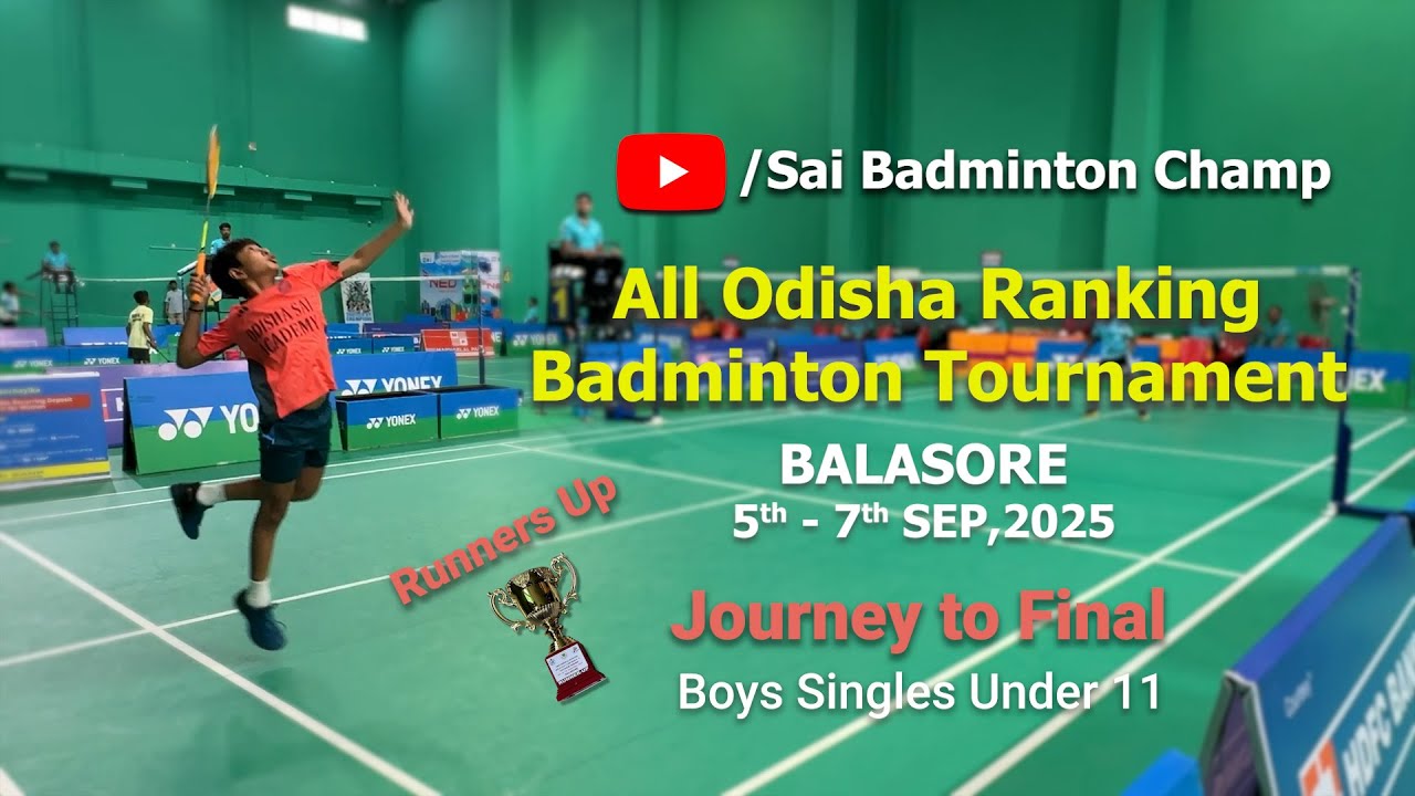 ALL ODISHA BADMINTON TOURNAMENT | 2025 | SAI AASHIS | BOYS SINGLES | UNDER 11 | ROAD TO FINAL