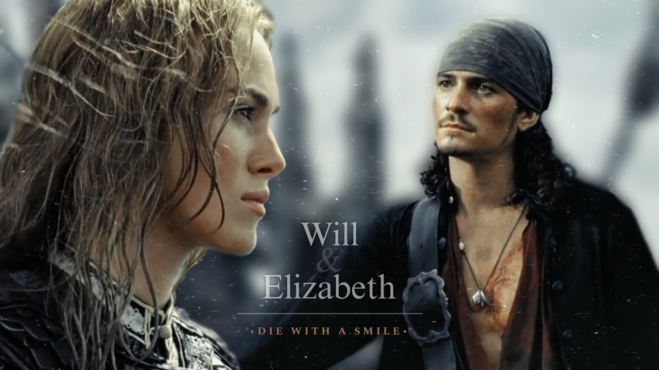 Will & Elizabeth | Pirates of the Caribbean | Die With a Smile