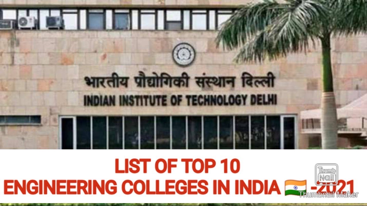# LIST OF TOP 10 ENGINEERING COLLEGES  IN INDIA -2021   || #JEE MAIN -2021 || #JEE ADVANCE -2021||