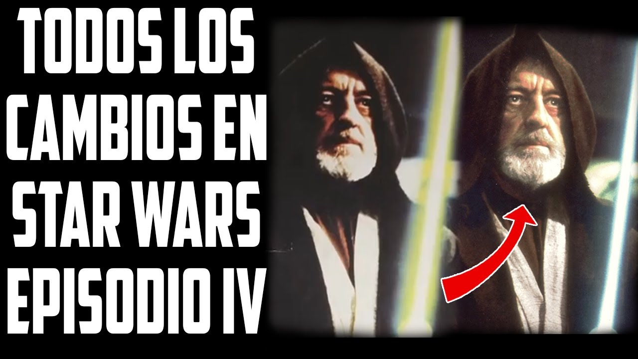 Analizando todos los cambios de STAR WARS Episodio IV A NEW HOPE (Una nueva esperanza)