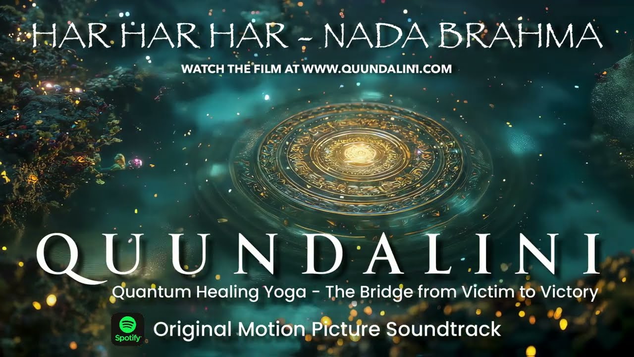 🎵 Quundalini™ Film Soundtrack: 🎧 Har Har Har