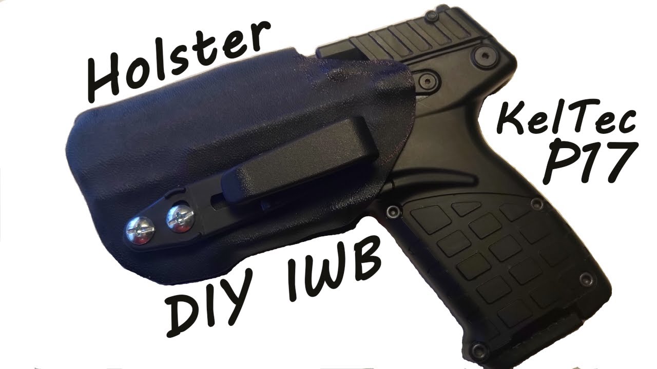 Кобура KelTec P17 IWB — сделай сам