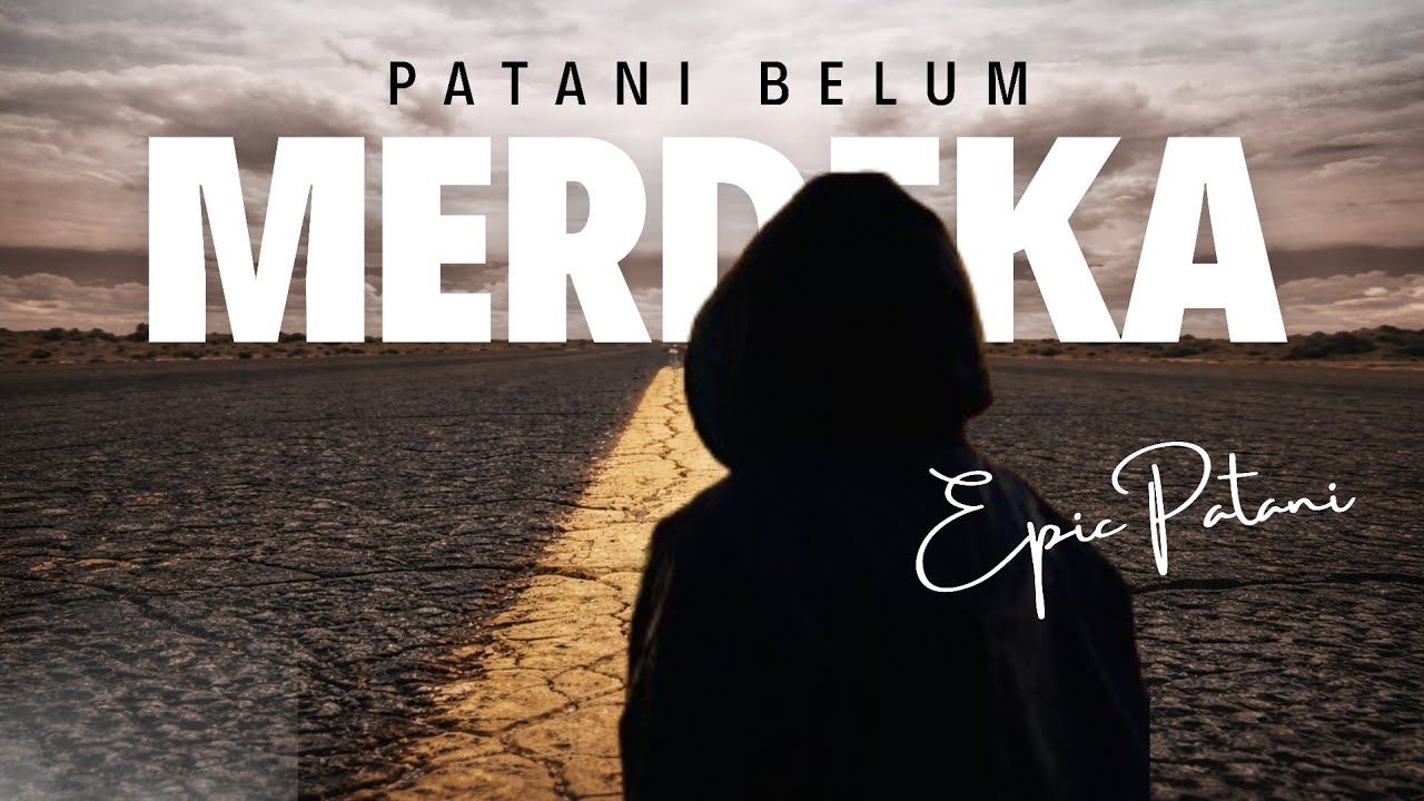 PATANI BELUM MERDEKA | Versi Rock | Epic Patani (Original by JoPatri)