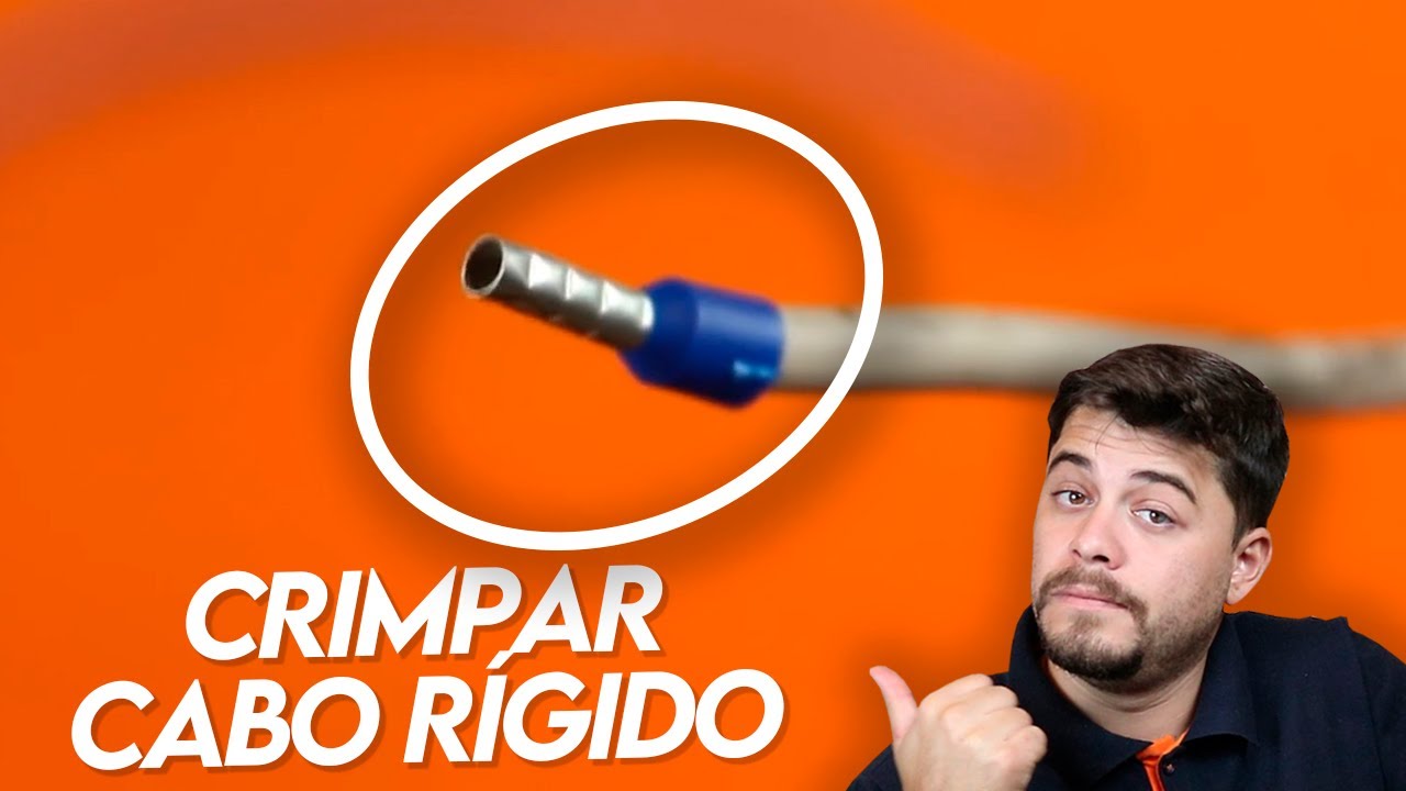 EST&Aacute; CERTO &ldquo;Crimpar Cabo r&iacute;gido&rdquo; ? Descubra Agora
