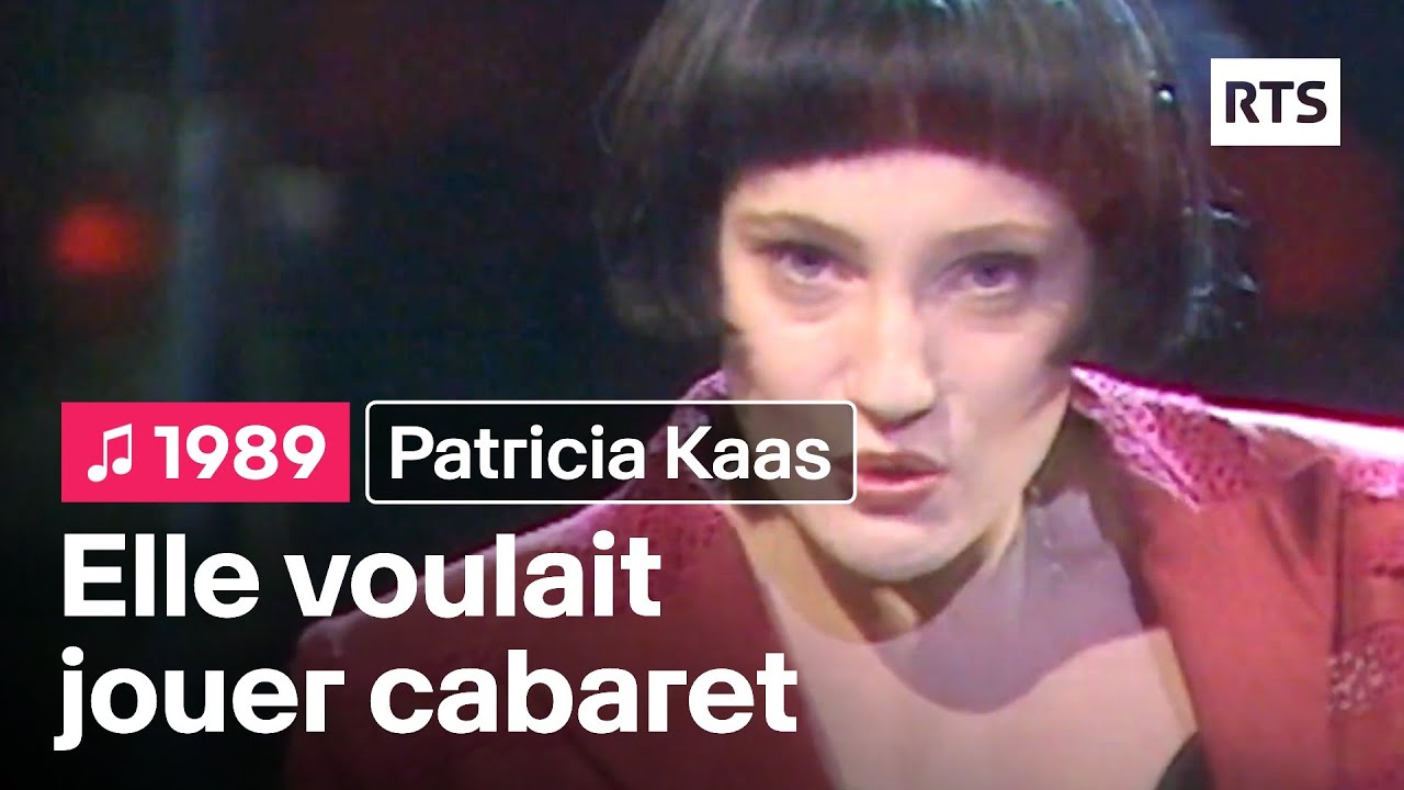 Patricia Kaas – Elle voulait jouer cabaret (1989)