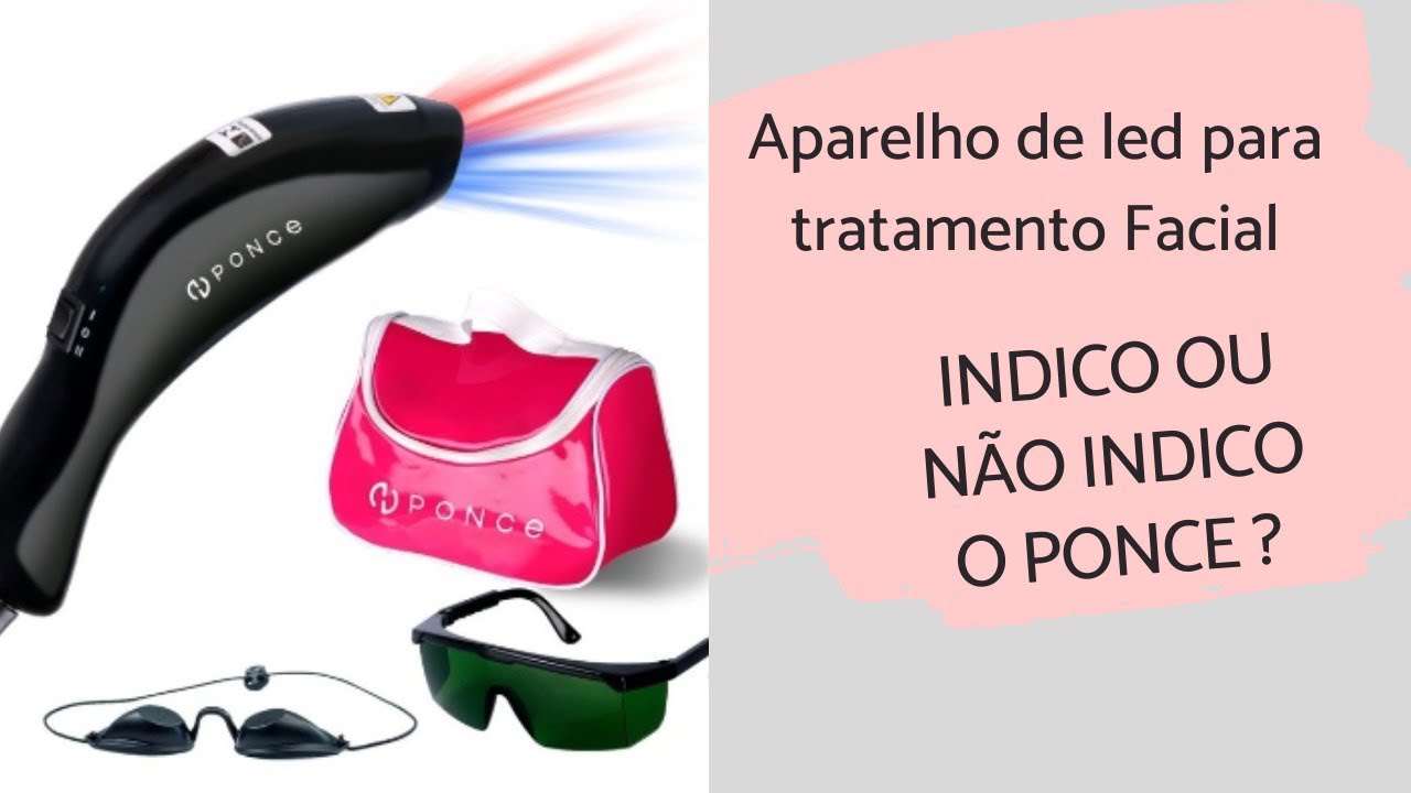 Ledterapia para estetica facial,vale ou n&atilde;o a pena. Minhas considera&ccedil;&otilde;es sobre o ponce vitaly.
