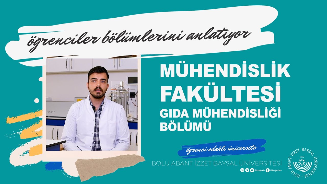 Öğrenciler Bölümlerini Anlatıyor / Mühendislik Fakültesi / Gıda Mühendisliği Bölümü Tanıtımı