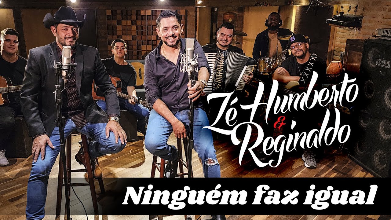 Zé Humberto e Reginaldo - NINGUÉM FAZ IGUAL