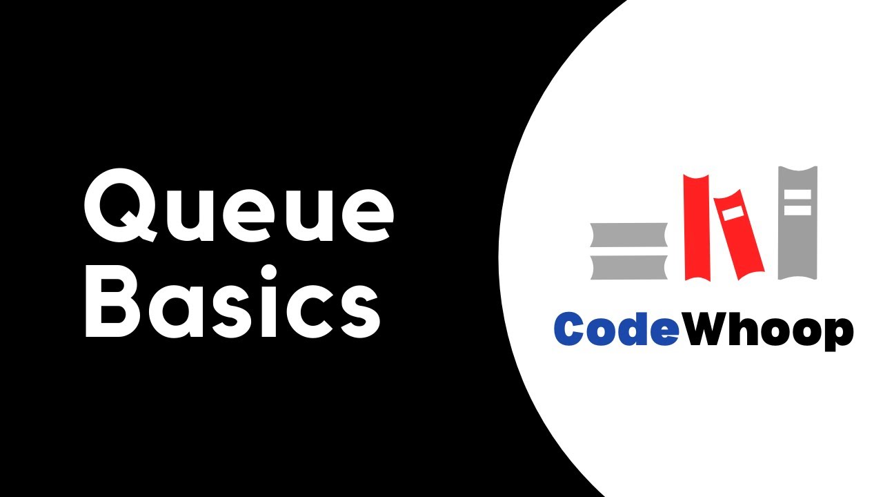 Basics / Introduction to Queue Data Structure