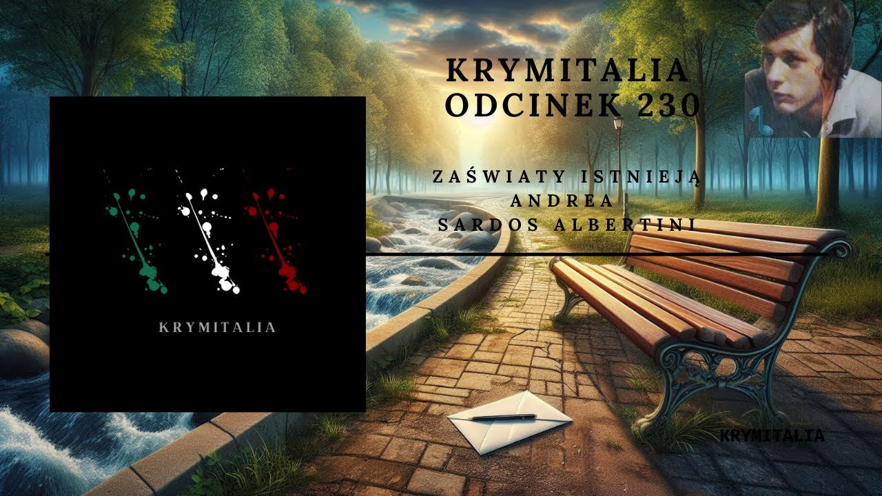 Odcinek 230. Andrea Sardos Albertini (podcast kryminalny)