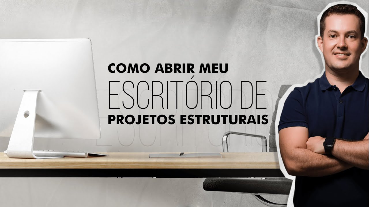 Como ABRIR MEU ESCRITÓRIO de PROJETOS ESTRUTURAIS