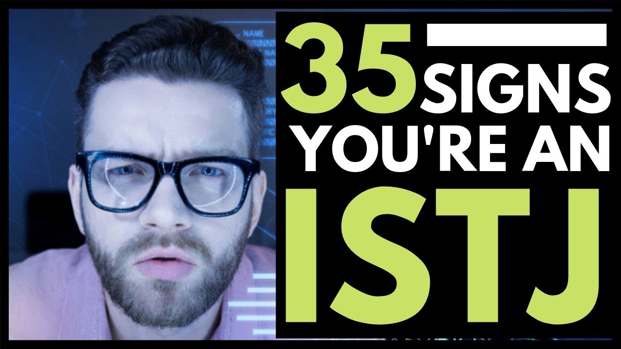 35 SIgns You Are An ISTJ