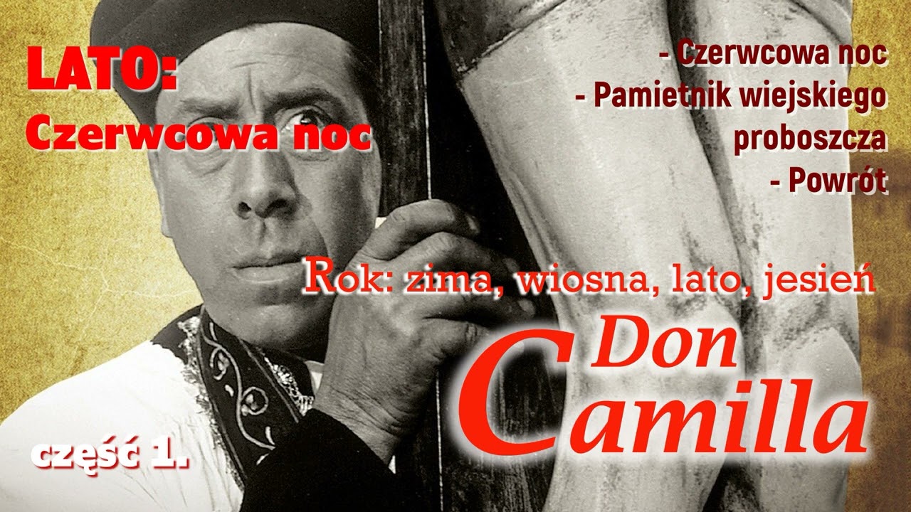 Rok Don Camilla - LATO cz. 1