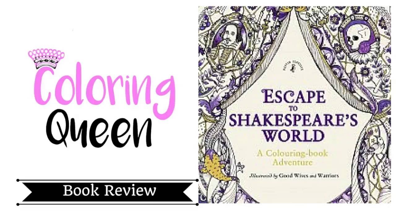 Escape To Shakespeare's World Coloring Book Review