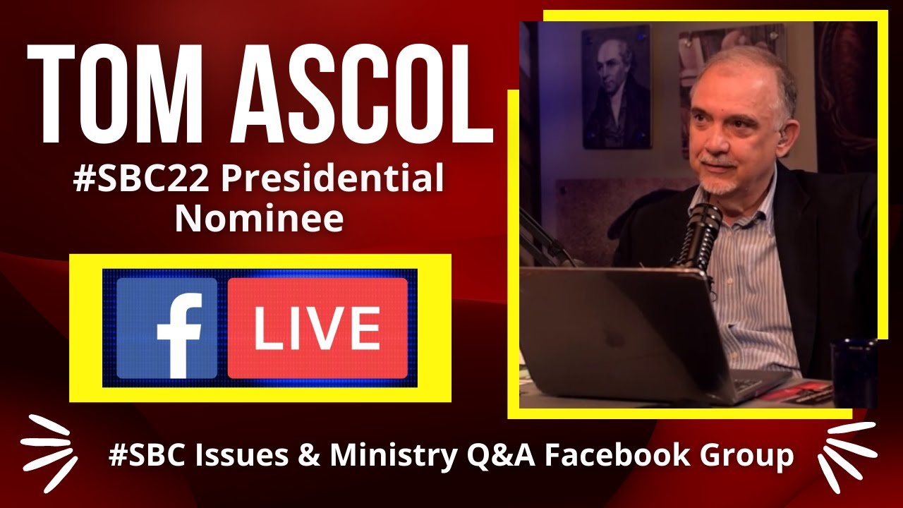 Buckgate, Blackmail, NAMB, Trustees & Financial Integrity w/ Tom Ascol SBC 2022 Presidential Nominee