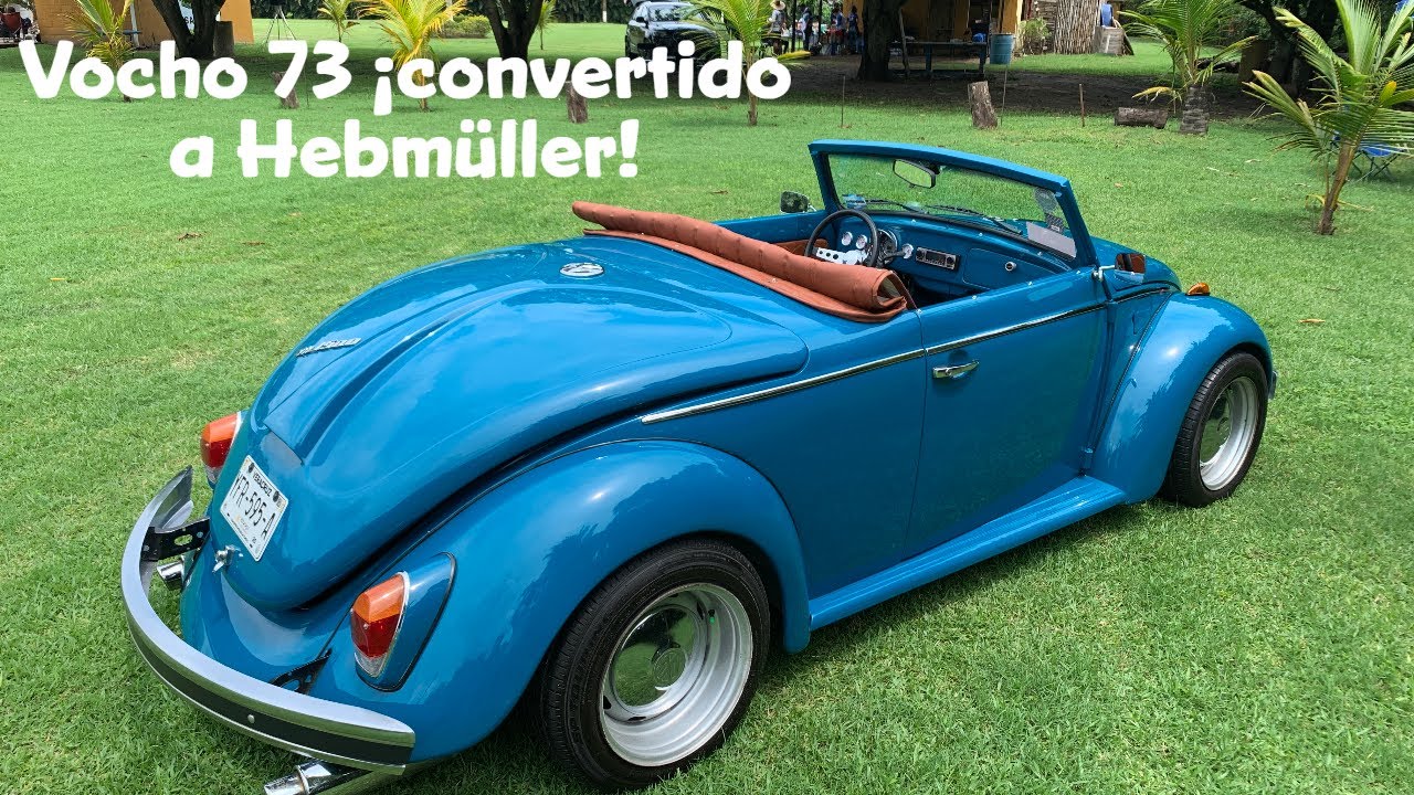 Vocho 73 ¡convertido a Hebmüller!