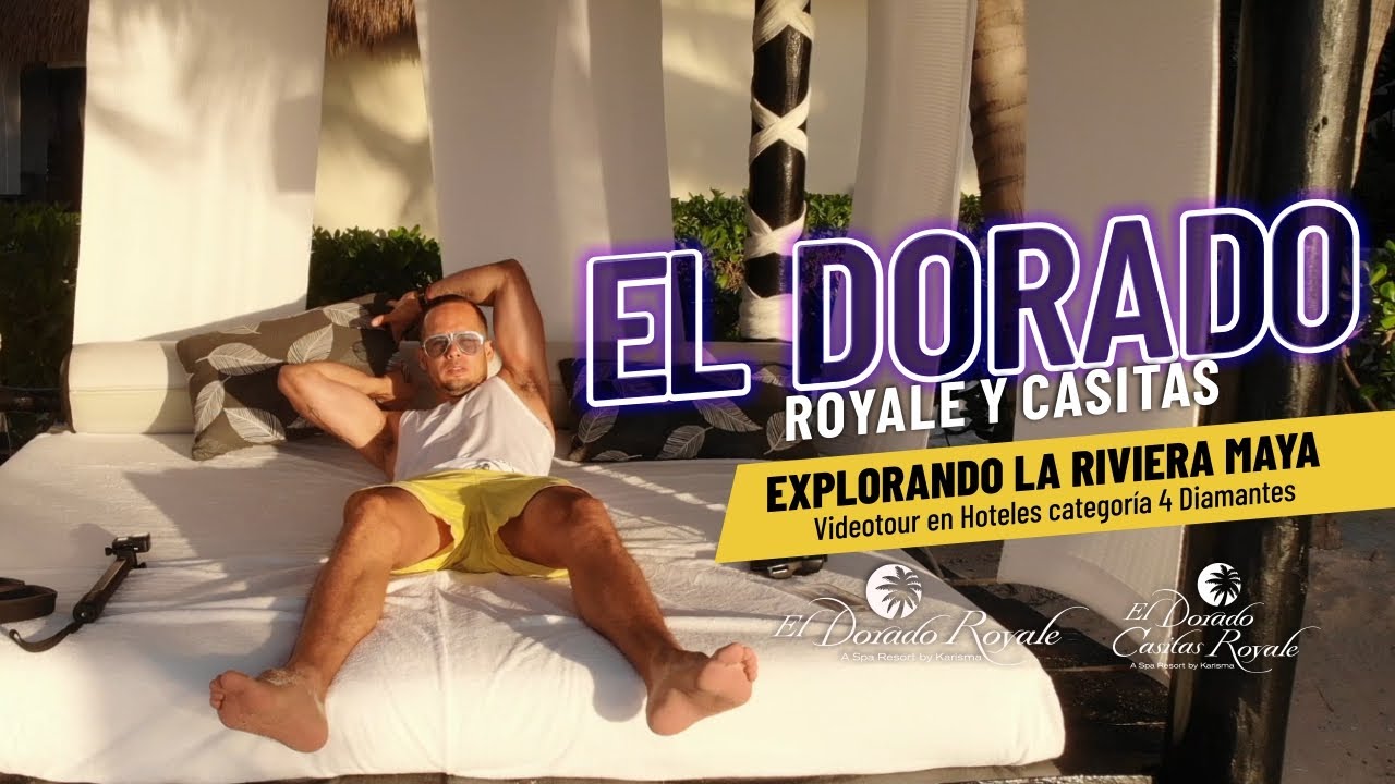𝗖𝗼𝗻𝗼𝗰𝗲 𝗹𝗼𝘀 𝗵𝗼𝘁𝗲𝗹𝗲𝘀 El Dorado Royale y Dorado Casitas #RivieraMaya | 🕶 Jaime de Viaje