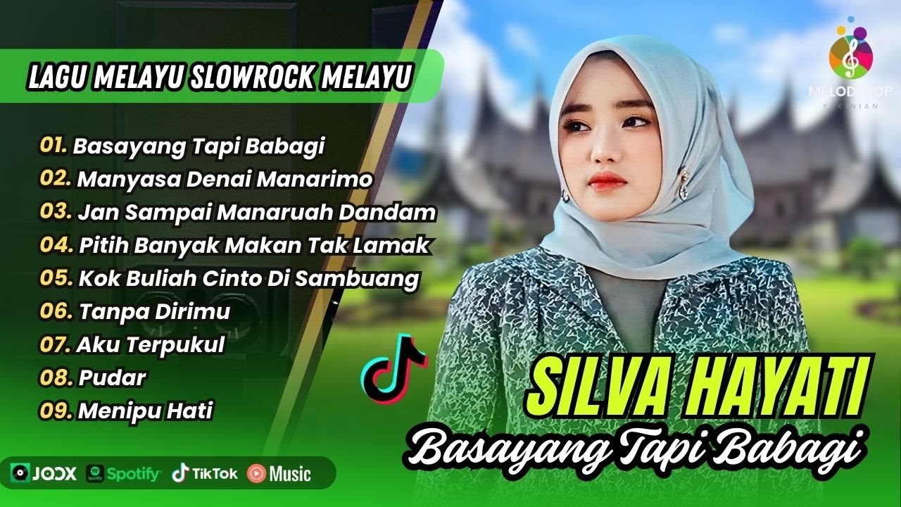 Silva Hayati - BASAYANG TAPI BABAGI -JAN SAMPAI MANARUAH DANDAM || LAGU POP MINANG TERPOPULER 2025