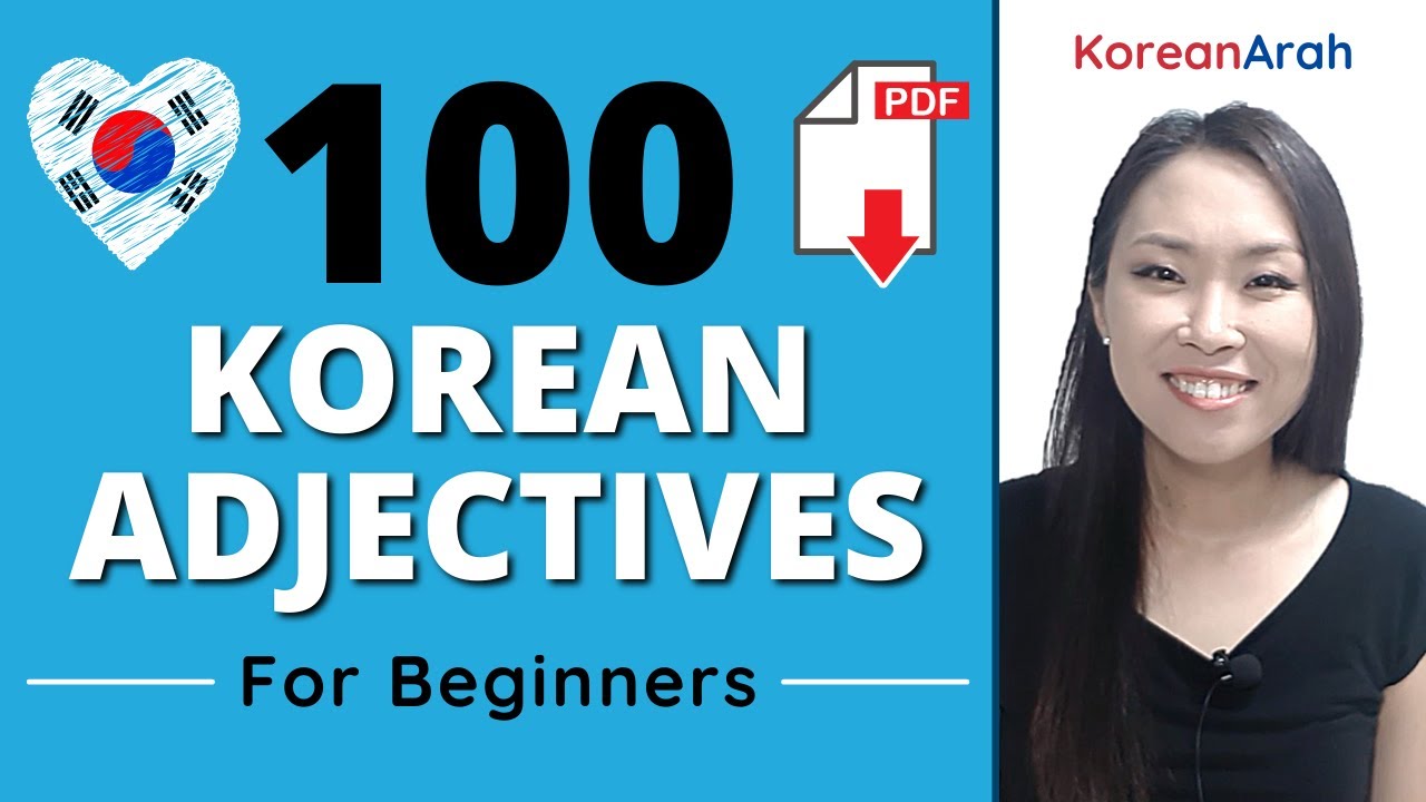 100 Korean Adjectives | Useful List Of Descriptive Verbs