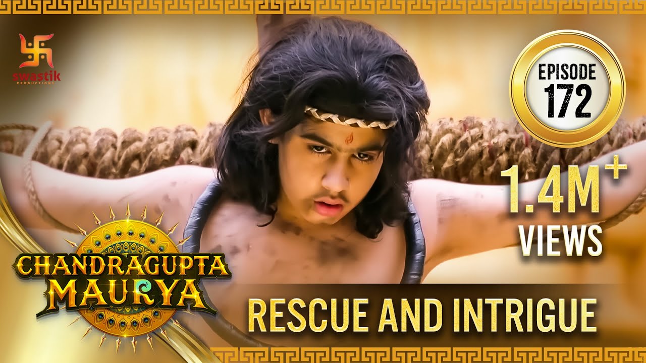 Chandragupta Maurya | Episode 172 | Rescue and Intrigue | Swastik Productions India