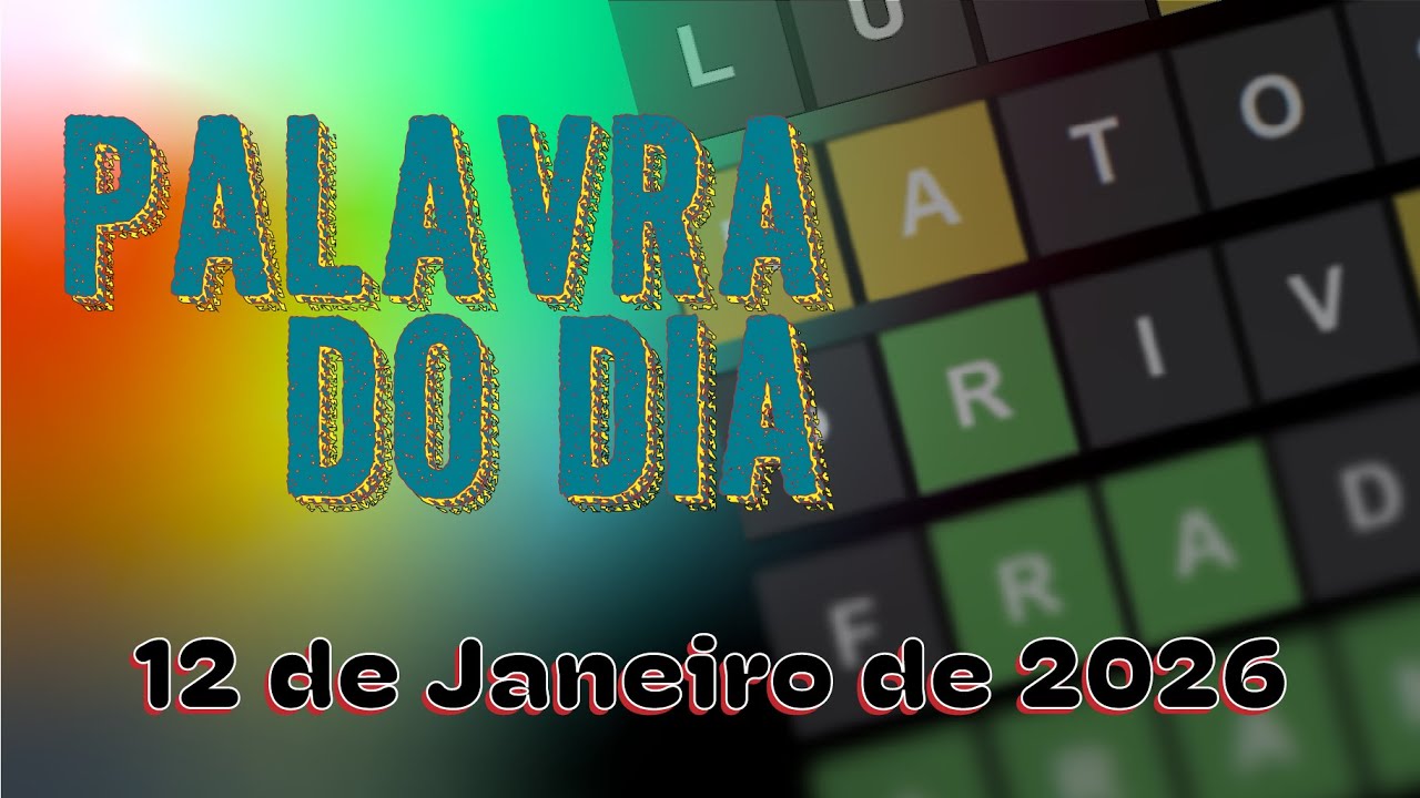🇵🇹 PALAVRA DO DIA - 12 de Janeiro de 2026 | 5 e 6 Letras