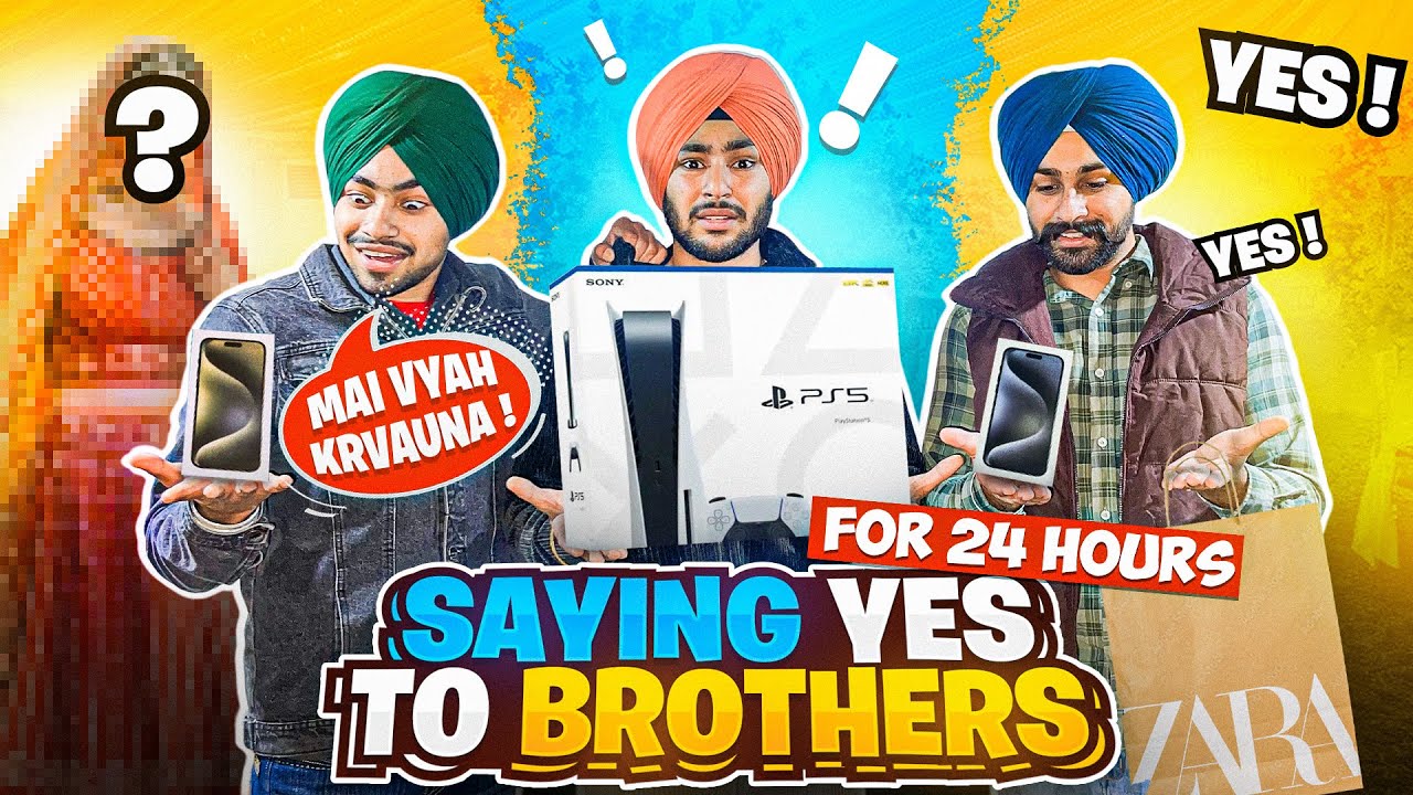 SAYING YES TO BROTHERS FOR 24 HOURS 2024 - BEING SARDAR