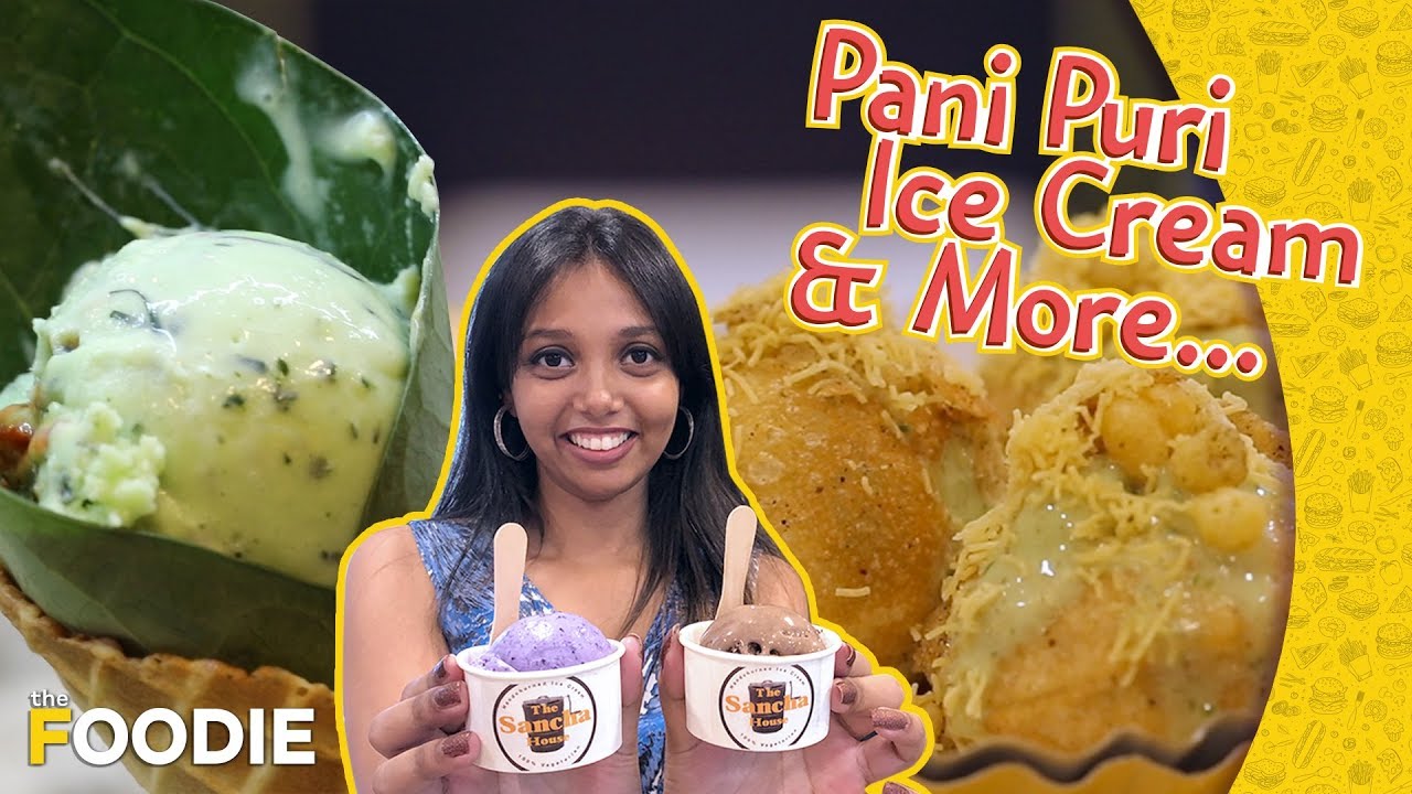Pani Puri Ice Cream & More | Unique Ice Cream Flavours | The Sancha House Mumbai