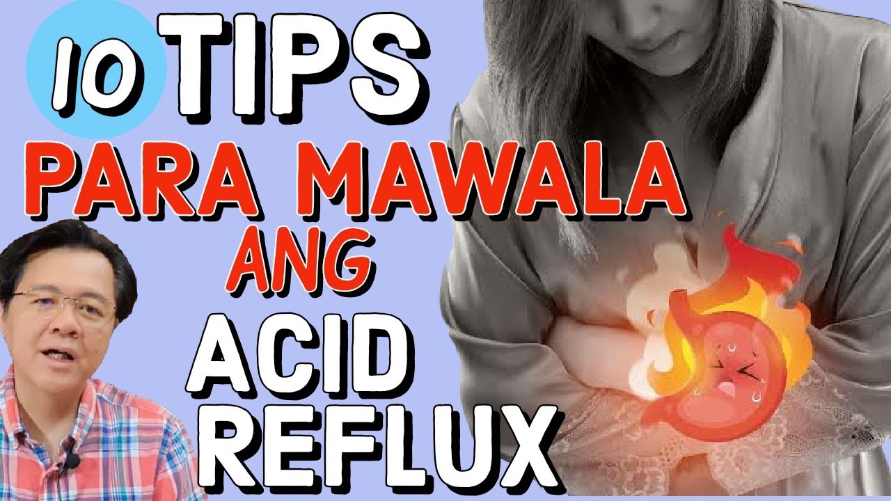 10 Tips para Mawala ang Acid Reflux - Payo ni Doc Willie Ong