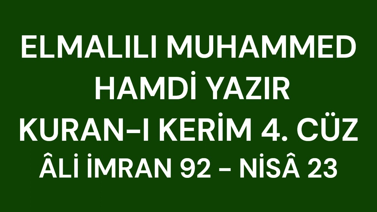 Kur'an-ı Kerim Meali - Elmalılı Hamdi Yazır - 4. Cüz