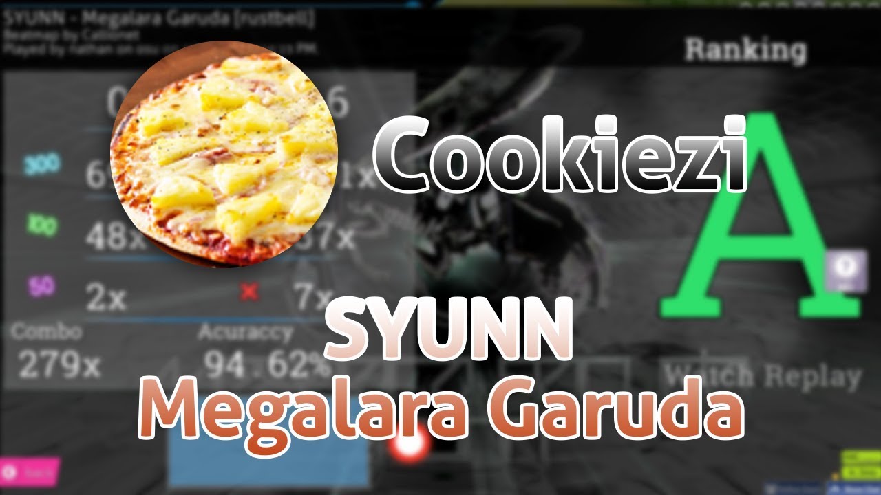 osu! | Cookiezi | SYUNN - Megalara Garuda [rustbell] | +HD 94.62% | #1 (Best Acc)