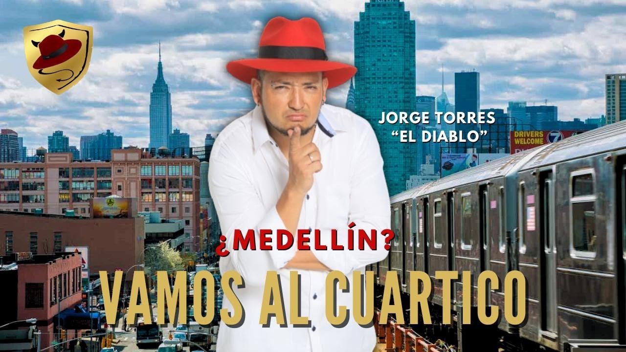 ¿De Medellín? VAMOS PAL CUARTICO ||  USA: QUEENS. JORGE TORRES EL DIABLO.