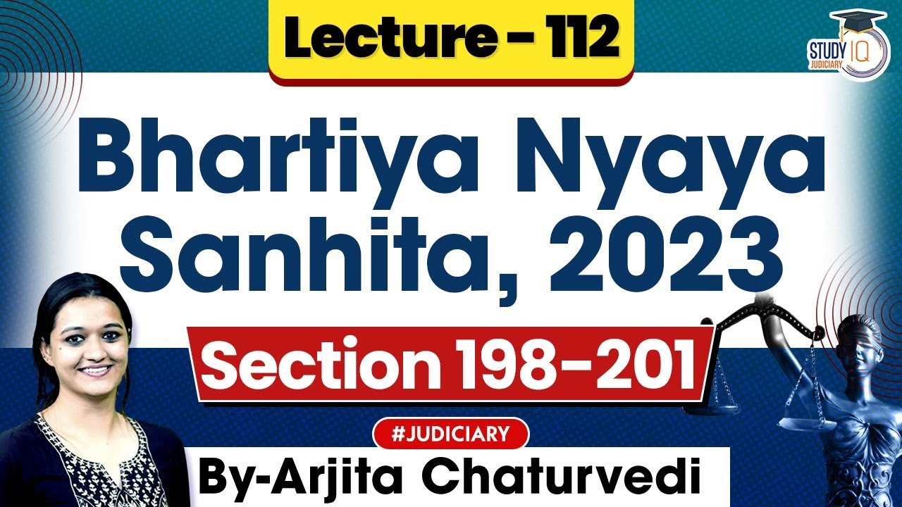 Bhartiya Nyaya Sanhita 2023 | Lec 112: Section 198-201 BNS 2023 | New Criminal Laws Detailed Lecture