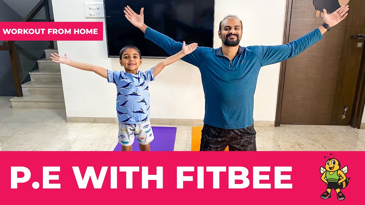 P E  with Fitbee | Physical activities at home daily